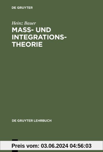 Maß- und Integrationstheorie (de Gruyter Lehrbuch)